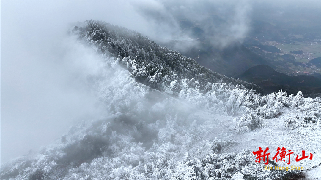 视频 | 衡山紫盖峰：雪景雾凇帧帧如画