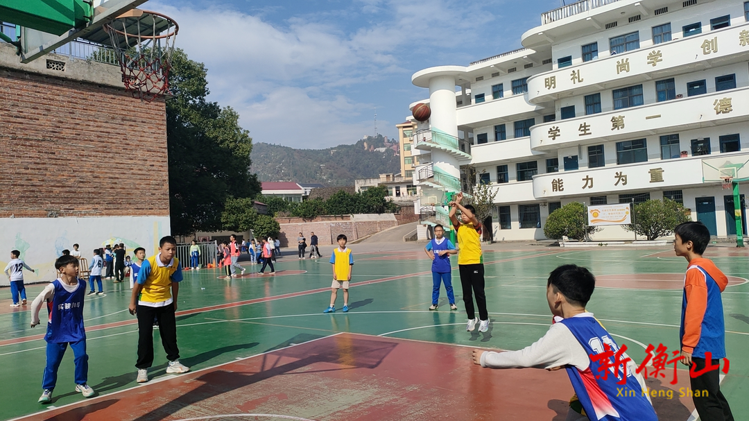 顽强拼搏，迎“篮”而上——衡山县实验小学举行校园篮球比赛